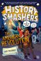 [History Smashers 05] • The American Revolution